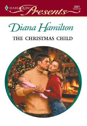 [Harlequin Presents 2221] • Christmas Child